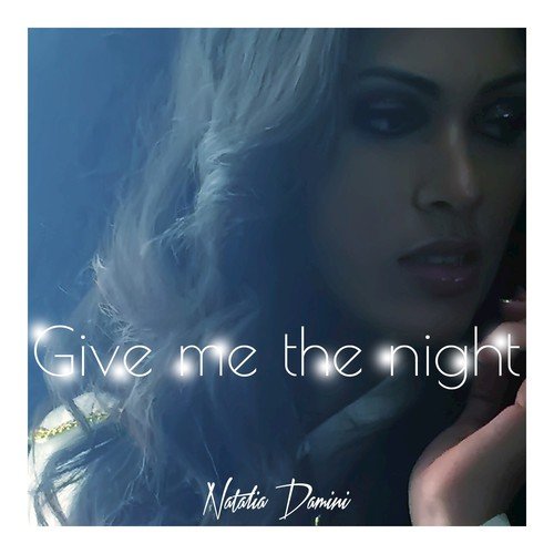 Give Me the Night