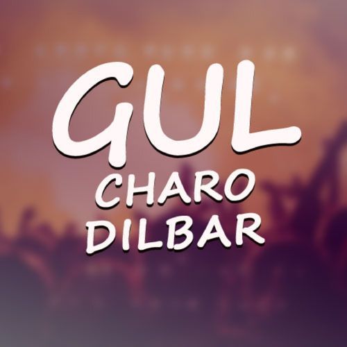 Gul Charo Dilbar, Vol. 01 (Edited)