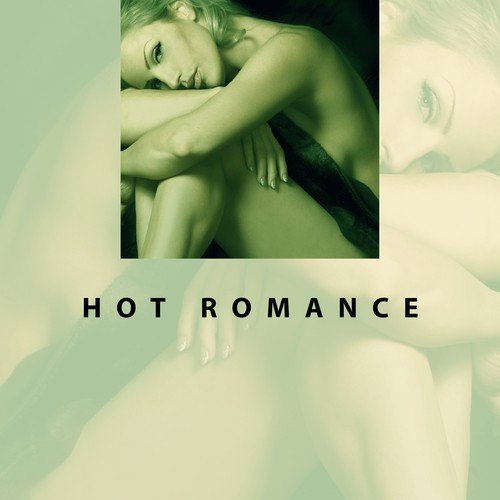 Hot Romance – Sexy Jazz Music, Erotic Dance, Sensual Massage, Relax, Sexual Jazz at Night, Tantric Sex, Soothing Piano, Romantic Jazz