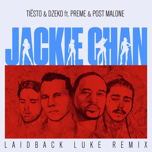 Jackie Chan (Laidback Luke Remix)