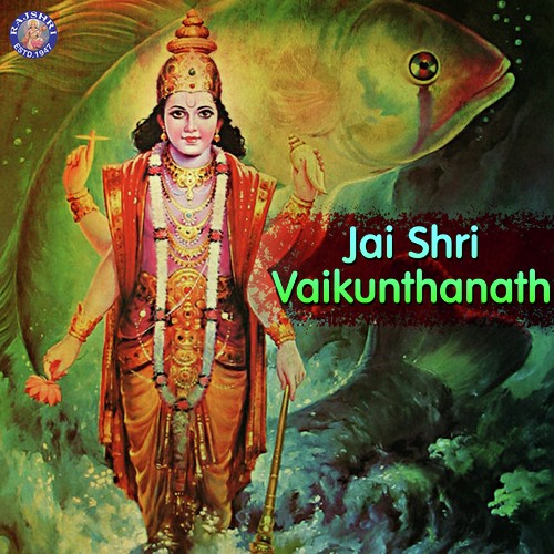 Jai Shri Vaikunthanath