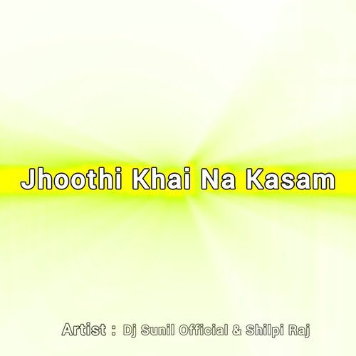 Jhoothi Khai Na Kasam