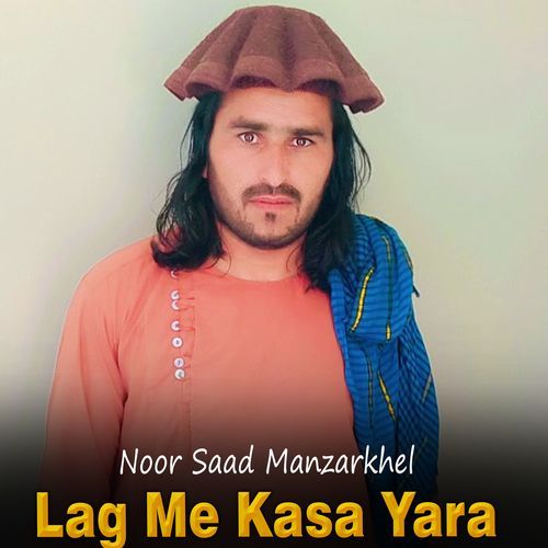 Lag Me Kasa Yara