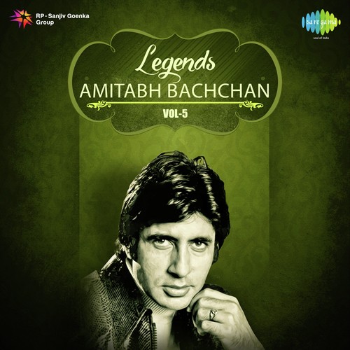 Legends - Amitabh Bachchan Vol. - 5