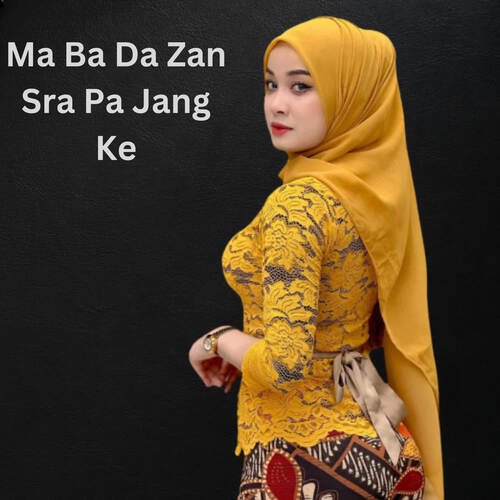 Ma Ba Da Zan Sra Pa Jang Ke