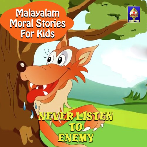 Never Listen To Enemy - Song Download from Malayalam Moral Stories for Kids  - Never Listen To Enemy @ JioSaavn