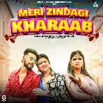 Meri Zindagi Kharaab