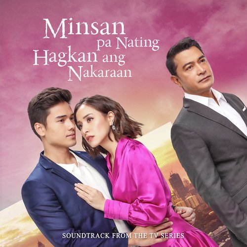 Minsan Pa Nating Hagkan Ang Nakaraan (Soundtrack from the TV Series)