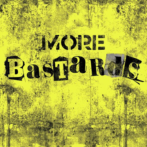 More Bastards