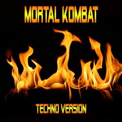 Mortal Kombat (Techno Version) (Main Theme)