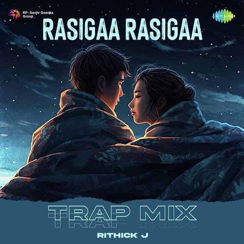 Rasigaa Rasigaa - Trap Mix