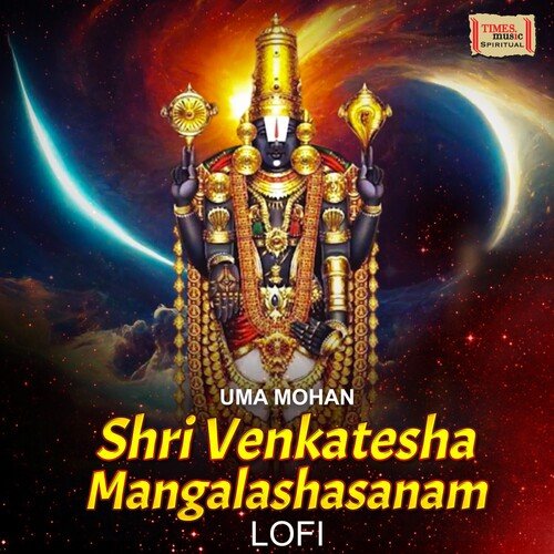 Shri Venkatesha Mangalashasanam (LoFi)