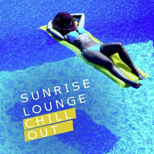 Sunrise Lounge Chill Out