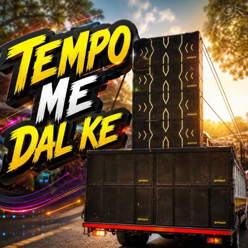 TEMPO ME DAL KE