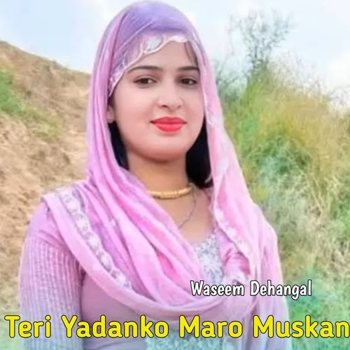Teri Yadanko Maro Muskan
