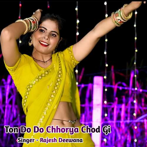 Ton Do Do Chhorya Chod Gi