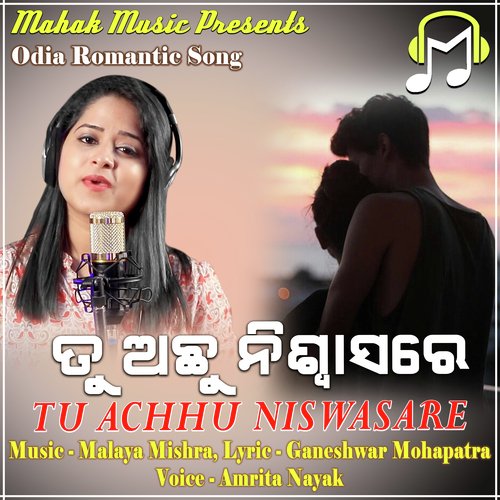 Tu Achhu Niswasare (Odia Romantic Song)