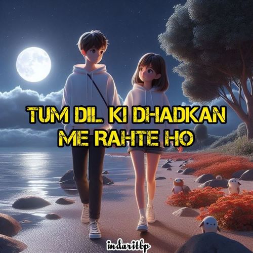 Tum Dil Ki Dhadkan Mein Rahte Ho