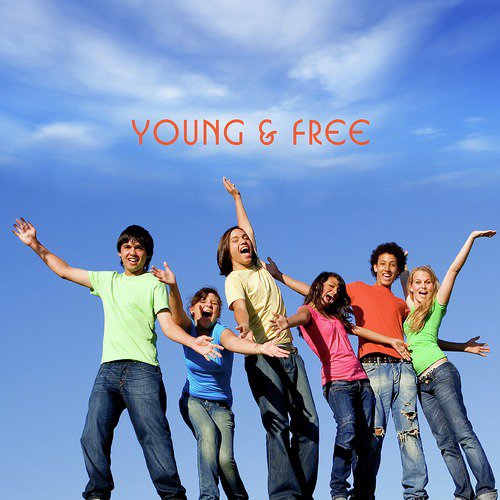 Young &amp; Free_poster_image