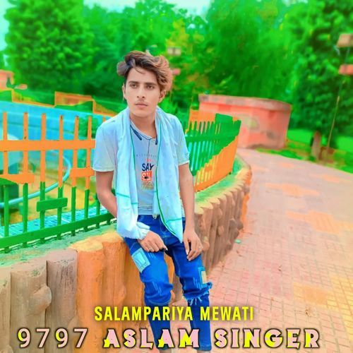 9797 Aslam Singer