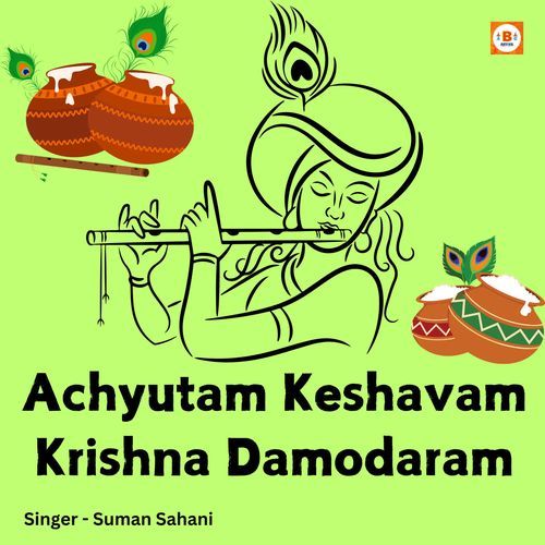 Achyutam Keshavam Krishna Damodaram