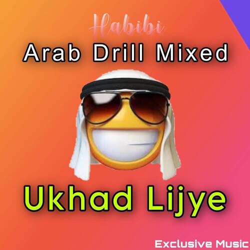 Akad Boys Dialogue Ukhad Lijye (Arab Drill Mixed)