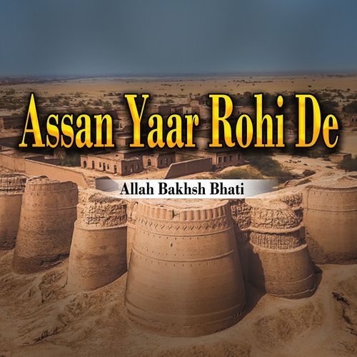 Assan Yaar Rohi De