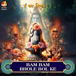 BAM BAM BHOLE BOL KE (From &quot;OM NAMAH SHIVAY&quot;)-FiJdUC5URVY