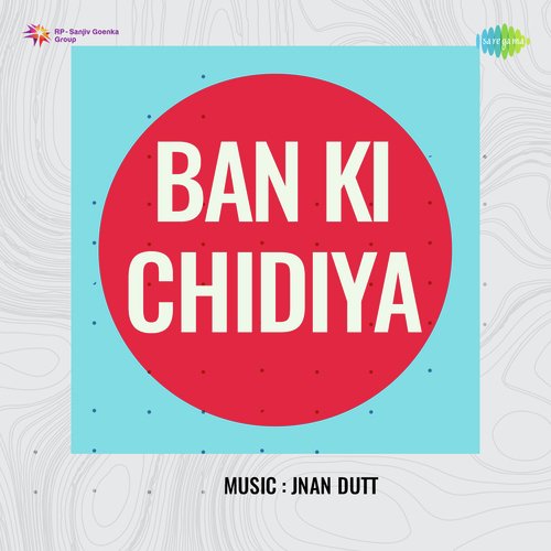 Ban Ki Chidiya