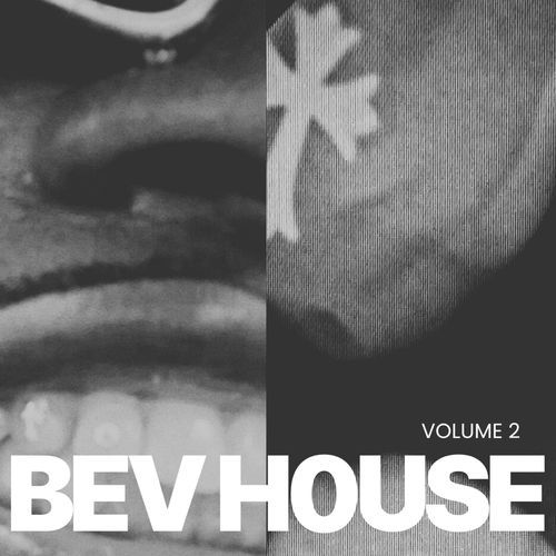 Bev House Volume II