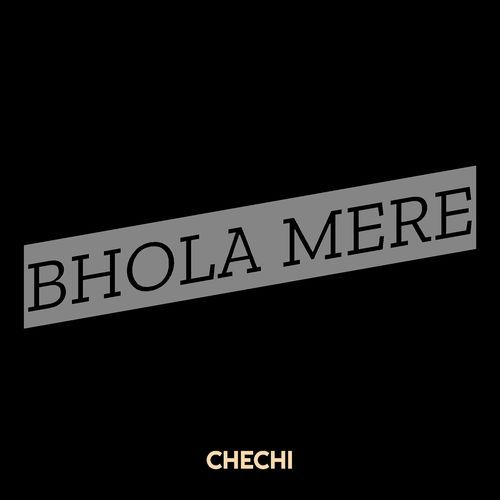 Bhola Mere