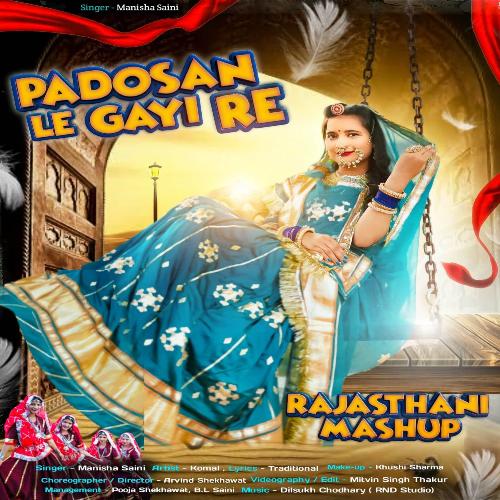 Chail Padosan Le Gayi Re Rajasthani Mashup