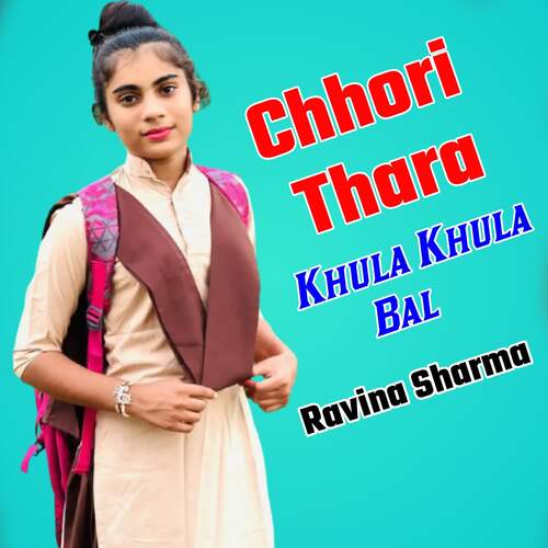 Chhori Thara Khula Khula Bal