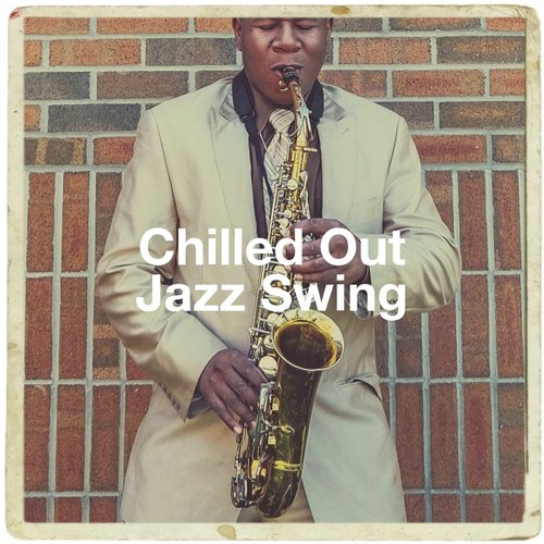 Chilled Out Jazz Swing