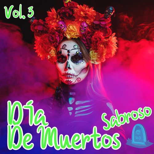 Día De Muertos Sabroso Vol. 3