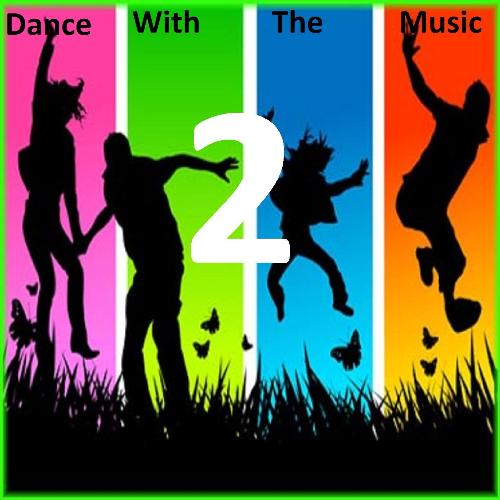 Dance With The Music - 2