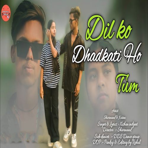Dil Ko Dhadkati Ho Tum
