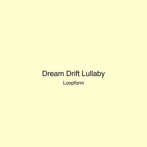 Dream Drift Lullaby