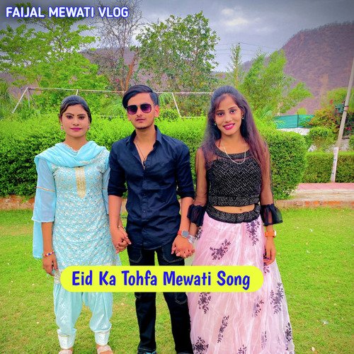 Eid Ka Tohfa Mewati Song