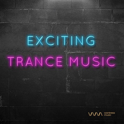 Exciting Trance Music