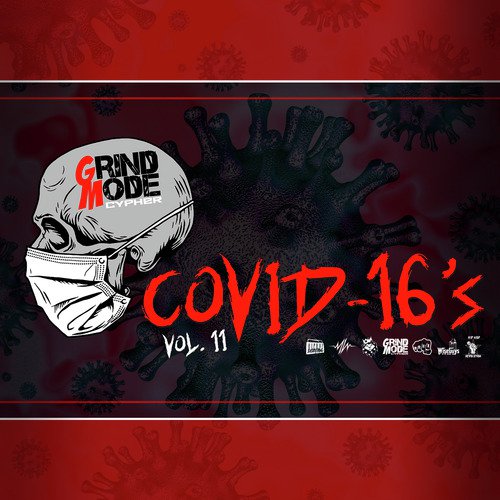 Grind Mode Cypher Covid-16's, Vol. 11