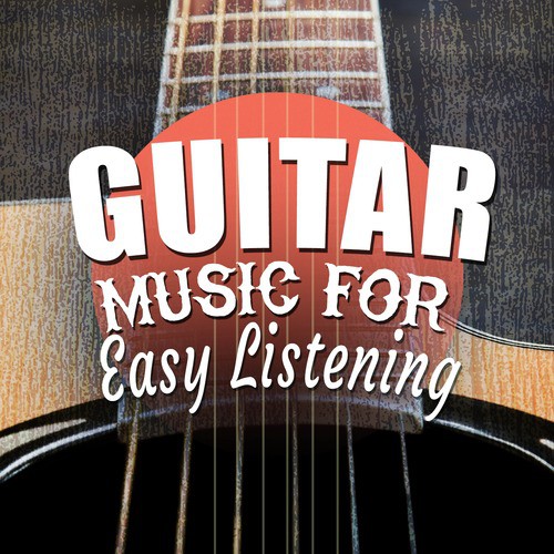 Guitar Music for Easy Listening