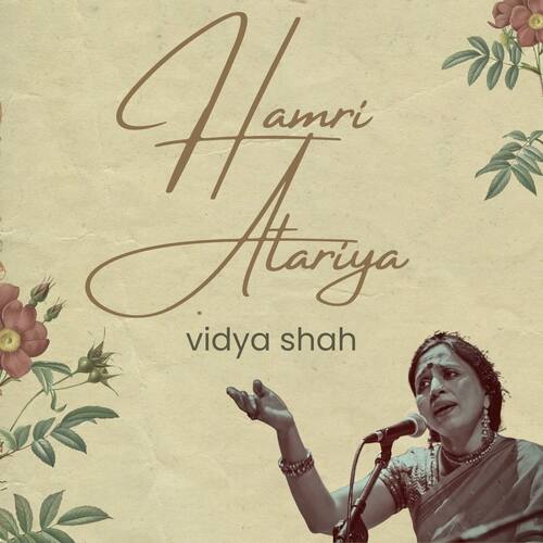 Hamri Atariya - Vidya Shah