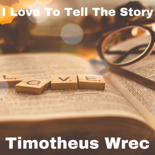 I Love to Tell the Story cover art