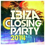 Ibiza Closing Party 2014 - The Biggest Anthems from Ibiza 2014 !