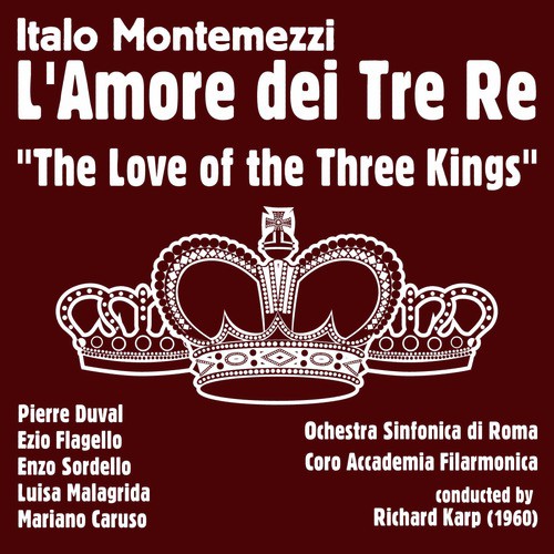 L'Amore dei Tre Re: Act I