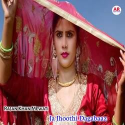 Ja jhoothi dagabaaz-AC8ZSU0DRHw