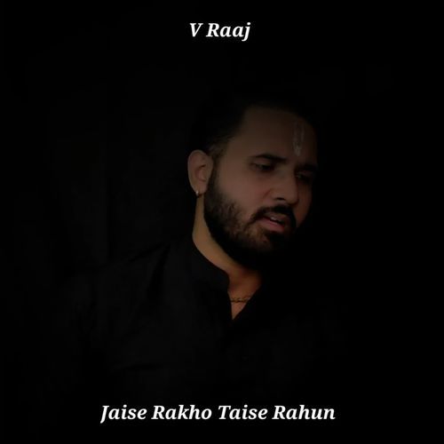 Jaise Rakho Taise Rahun