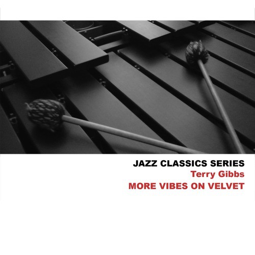 Jazz Classics Series: More Vibes on Velvet
