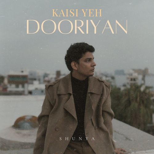 Kaisi Yeh Dooriyan